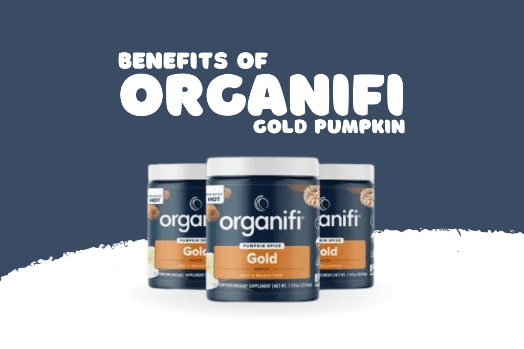 Benefits of Organifi Gold Pumpkin